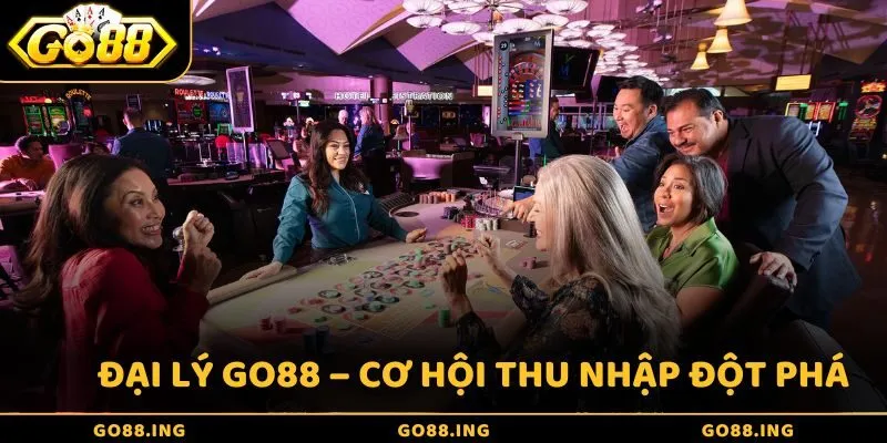 Đại lý Go88 – Cơ hội thu nhập đột phá cho mọi game thủ