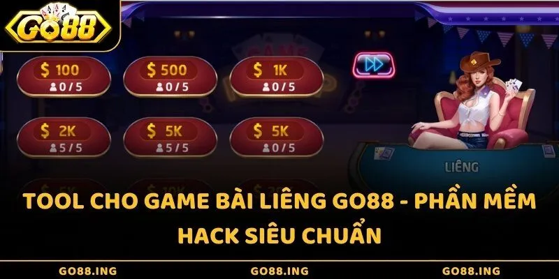 Tool cho game bài Liêng Go88 - Phần mềm hack siêu chuẩn