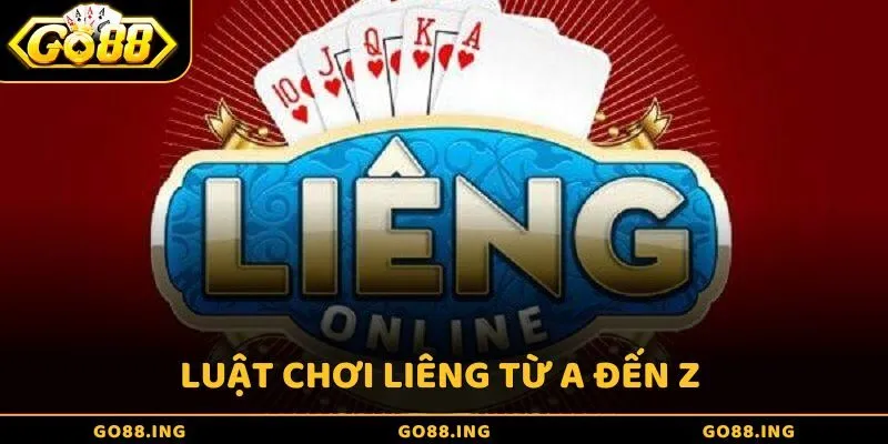 Luật chơi Liêng từ A đến Z – Hướng dẫn chi tiết cho người mới